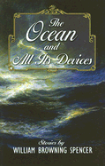 The Ocean and All Its Devices