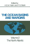 The Ocean Basins and Margins: The North Atlantic