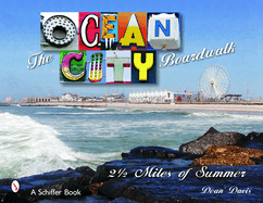 The Ocean City Boardwalk: Two-And-A-Half Miles of Summer