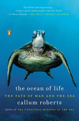 The Ocean of Life: The Fate of Man and the Sea - Roberts, Callum