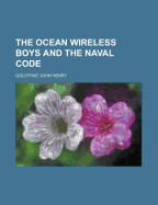 The Ocean Wireless Boys and the Naval Code