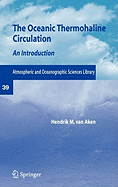 The Oceanic Thermohaline Circulation: An Introduction