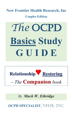 The OCPD Basics Study Guide: Relationship Restoring - The Companion book - Ethridge, Mack W