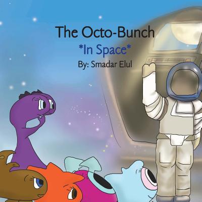 The Octo-Bunch *In Space* - Elul, Smadar