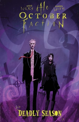 The October Faction, Vol. 4: Deadly Season - Niles, Steve