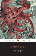 The Octopus: A Story of California