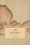 The Octopus: A Story of California