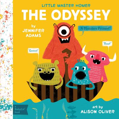 The Odyssey: A Monsters Primer! - Adams, Jennifer
