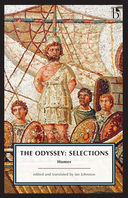 The Odyssey: Selections - Homer, and Johnston, Ian (Translated by)
