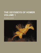 The Odysseys of Homer; Volume 1 - Hooper, Richard