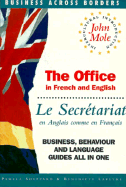 The Office = Le Secretariat: In French and English = En Anglais Comme En Francais (Business Across Borders)