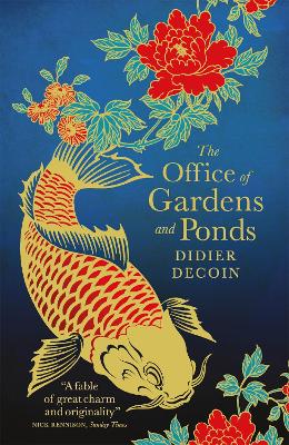 The Office of Gardens and Ponds - Decoin, Didier, and Cameron, Euan (Translated by)