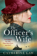 The Officer's Wife: A heartbreaking WW2 historical novel from Catherine Law