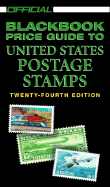 The Official 2002 Blackbook Price Guide to United States Postage Stamps