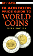 The Official 2002 Blackbook Price Guide to World Coins, 5th Edition