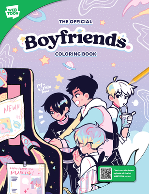 The Official Boyfriends. Coloring Book: 46 Original Illustrations to Color and Enjoy - Refrainbow, and Webtoon Entertainment, and Walter Foster Creative Team