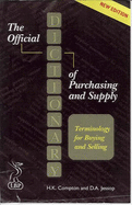 The Official Dictionary of Purchasing and Supply: Terminology for Buyers and Suppliers