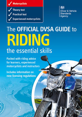 The Official Dsa Guide to Riding: The Essential Skills - Driving Standards Agency (Great Britain)