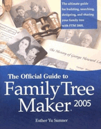 The Official Guide to Family Tree Maker (2005)