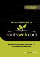 The Official Guide to Rootsweb.com