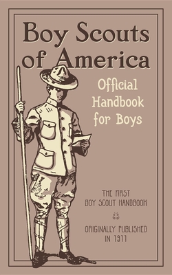 The Official Handbook for Boys - Boy Scouts of America