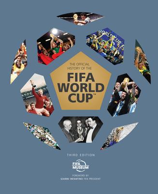 The Official History of the FIFA World Cup - FIFA Museum, and Museum, FIFA