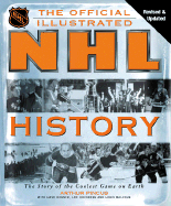 The Official Illustrated NHL History: From the Original Six to a Global Game - Pincus, Arthur