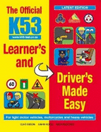 The Official K53 Learner's and Driver's Made Easy