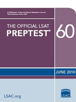 The Official LSAT Preptest 60: (June 2010 Lsat) - Law School Admission Council