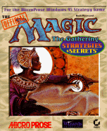 The Official Magic, the Gathering: Strategies & Secrets - Moursund, Beth