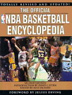 The Official NBA Basketball Encyclopedia: Second Edition - NBA Properties Inc, and NBA, and Sachare, Alex (Editor)