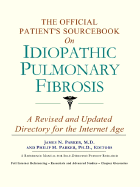 The Official Patient's Sourcebook on Idiopathic Pulmonary Fibrosis