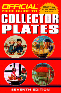 The Official Price Guide to Collector Plates: Seventh Edition - Rinker, Harry L, and Rinker Enterprises