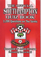 The Official Southampton Quiz Book: 1,200 Questions on the Saints