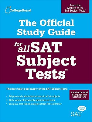 The Official Study Guide for All SAT Subject Tests - College Board (Creator)