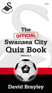 The Official Swansea City Quiz Book Volume 2