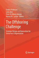 The Offshoring Challenge: Strategic Design and Innovation for Tomorrow's Organization