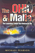The Ohio and Malta: The Legendary Tanker That Refused to Die