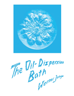 The Oil-Dispersion Bath: Its Natural Basis and Practical Use