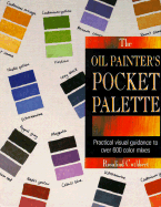 The Oil Painter's Pocket Palette - North Light Books, and Cuthbert, Rosalind