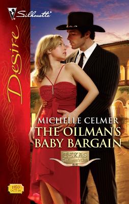 The Oilman's Baby Bargain - Celmer, Michelle