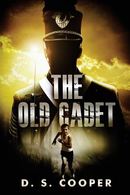 The Old Cadet - Cooper, D S