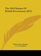 The Old Charges Of British Freemasons (1872)