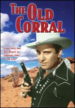 The Old Corral - Joseph Kane