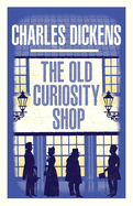 The Old Curiosity Shop: Annotated Edition