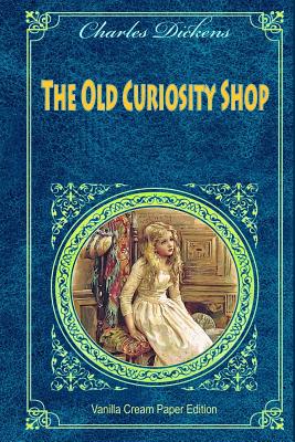 The Old Curiosity Shop - Dickens, Charles