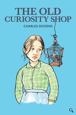 The Old Curiosity Shop - Dickens, Charles, and Tavner, Gill (Retold by)