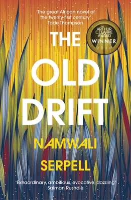 The Old Drift - Serpell, Namwali