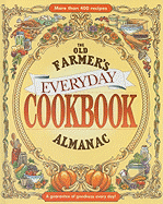 The Old Farmer's Almanac Everyday Cookbook