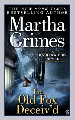 The Old Fox Deceiv'd - Grimes, Martha